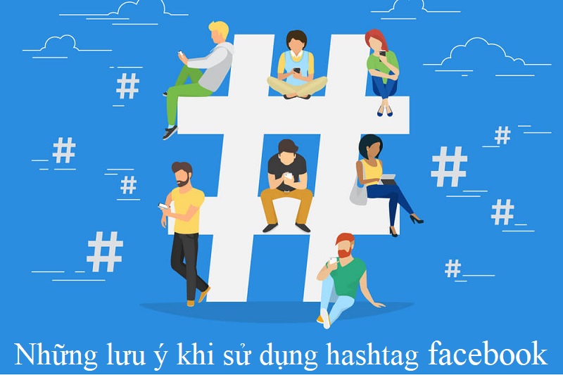 Hashtag là gì? 4 cách dùng hashtag facebook sao cho hiệu quả