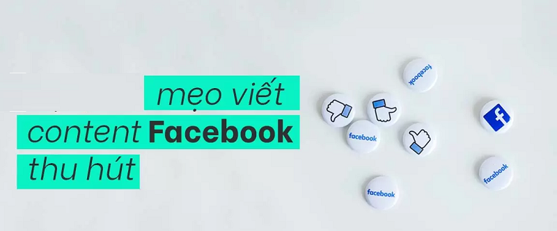 Cách viết nội dung bán hàng trên facebook hiệu quả