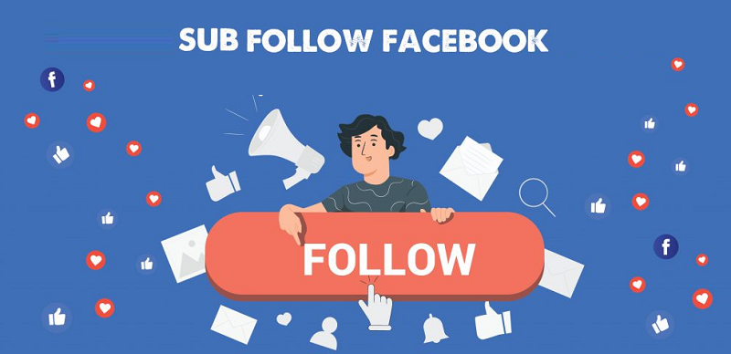 Follow là gì? Tác dụng follow trên Facebook